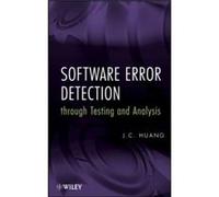 Software Error Detection through Testing and Analysis by J. C. University of Houston Huang Hardcover Book J. C. Huang (Auteur)