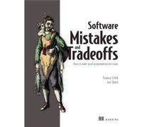 Software Mistakes and Tradeoffs by Jon Skeet Jon Skeet (Auteur)