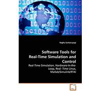 Software Tools For Real-Time Simulation And Control: Real-Time Simulation, Hardware-In-The-Loop, Real- Time Linux, Matlab/Simulink/Rtai