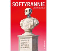 Softyrannie - Jérôme Baccelli - Nouvel Attila - broché - Essai