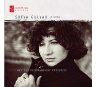 Sofya Gulyak - Medtner - Rachmaninov - Prokofiev : Œuvres pour Piano