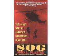 Sog: Secret Wars of America's Commandos in Vietnam