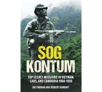 SOG Kontum - Robert Dumont - Casemate Publishers - Livre en Anglais - Paperback Robert DumontRobert Dumont (Auteur)