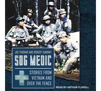 Sog Medic: Stories from Vietnam and Over the Fence