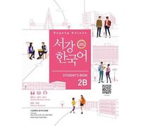 Sogang Korean 2B (3rd Edition) Student's Book: with Grammar & Vocabulary Supplement and QR Audio