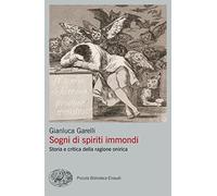 Sogni di spiriti immondi. Storia e critica della ragione onirica