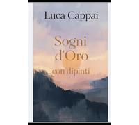 Sogni d'oro: Con dipinti