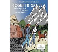 Sogni in spalla: dai sampietrini ai sentieri delle Dolomiti
