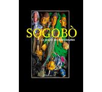 Sogobo : Le peuple des marionnettes