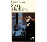 Colin Wilson – Soho, à la dérive... – Gallimard Poche