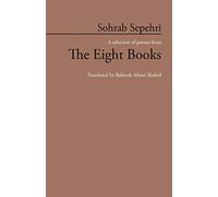 Sohrab Sepehri: A selection of poems from The Eight Books