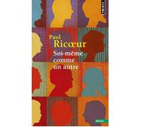 Paul Ricoeur – Soi-même comme un autre – Points – Poche – Essai