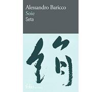 Alessandro Baricco – Soie / Seta – Méthode de langue – Gallimard Poche