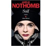 Soif Amélie Nothomb (Auteur)