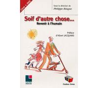 Soif D'autre Chose - Revenir À L'humain (1 Dvd)