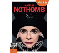 Soif Livre audio 1 CD MP3 - Amélie Nothomb - Audiolib - Texte lu (CD) - Textes lus CD