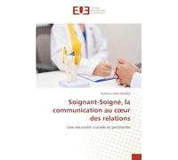 Soignant-Soigné, la communication au coeur des relations