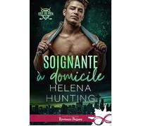 Soignante à domicile Tout ou rien, T2 - Helena Hunting - Collection Infinity - broché - Roman