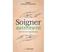 Soigner autrement - Une vie de magnétiseuse