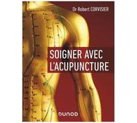 Soigner Avec L'acupuncture