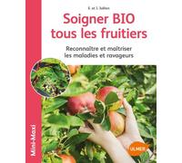 Soigner bio tous les fruitiers - Jérôme Jullien - Eugen Ulmer Eds - broché - Guide