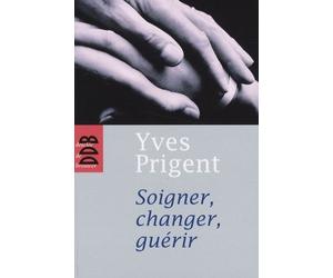 Soigner, Changer, Guérir