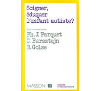 Soigner, éduquer l'enfant autiste