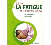 Soigner la fatigue par la médecine chinoise