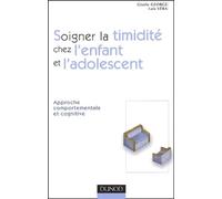 Soigner la timidité chez l'enfant et l'adolescent : Approche cognitive