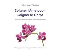 Soigner l'Âme pour Soigner le Corps: Soins Transgénérationnels et Mémoires Cellulaires