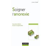 Soigner l'anorexie 2e édition.