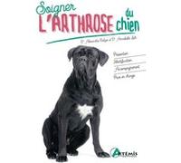 Soigner l'arthrose du chien Alexandre Balzer (Auteur), Annabelle Loth (Auteur)