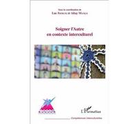 Soigner l'Autre en contexte interculturel Altay Manço (Auteur)