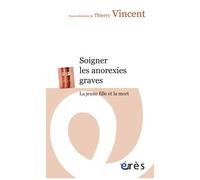 Soigner Les Anorexies Graves - La Jeune Fille Et La Mort