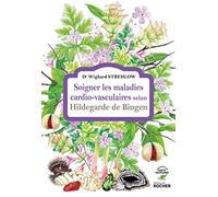 Soigner les maladies cardio-vasculaires selon Hildegarde de Bingen