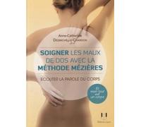 Soigner les maux du corps avec la méthode Mézieres