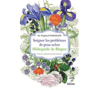 Soigner les problèmes de peau selon Hildegarde de Bingen - Heinz Glessmer - Rocher Eds Du - broché - Guide