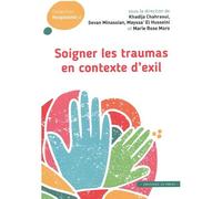 Soigner les traumas en contexte d'exil - Khadija Chahraoui - In Press Eds - broché - Essai