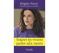 Soigner les vivants et parler aux morts