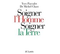 Soigner l'homme, soigner la Terre
