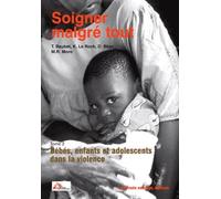 Soigner malgre tout t2 bebe enfants et adolescents dans la violence
