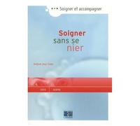 Soigner Sans Se Nier