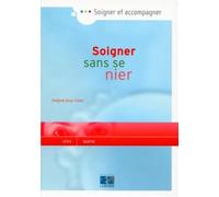 Soigner sans se nier - Guez - Lamarre - broché - Guide