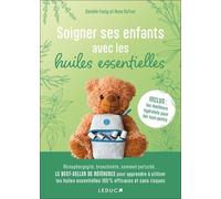 Soigner Ses Enfants Avec Les Huiles Essentielles