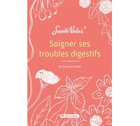 Soigner ses troubles digestifs - Sophie Bartczak - Terre Vivante - broché - Guide