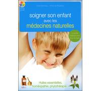Soigner SIB enfant avec les médecines naturelles - Anne DE Rozieres - Ideo Eds - broché - Guide