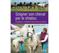 Soigner son cheval par le shiatsu Jaki Bell (Auteur)