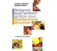 Soigner son enfant grâce aux médecines douces