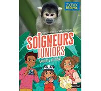 Soigneurs juniors - Enquête au dôme - Tome 6 - Zoo Parc de Beauval - dès 8 ans