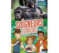 Soigneurs juniors – La grande expédition – Tome 11 – ZooParc de Beauval – dès 8 ans – Nathan